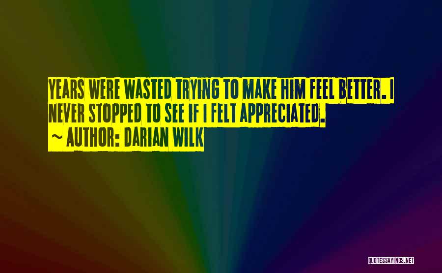 Darian Wilk Quotes 1225756