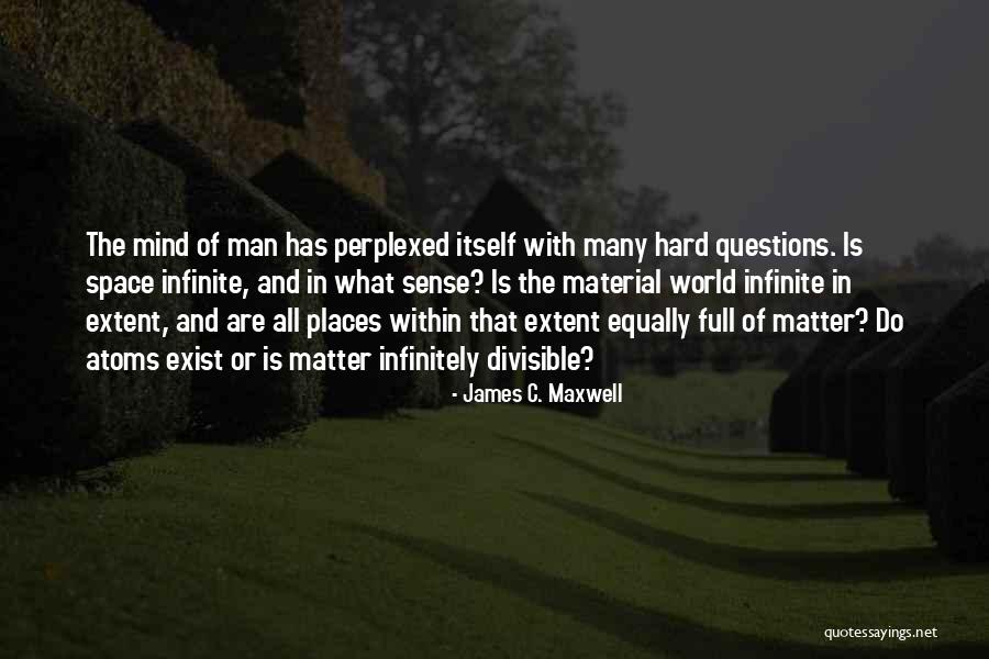 Dariana Garcia Quotes By James C. Maxwell Dariana Garcia Quotes By James C. Maxwell