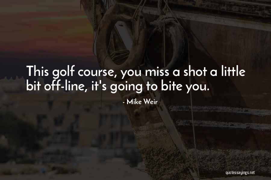 Darians Quotes By Mike Weir Darians Quotes By Mike Weir