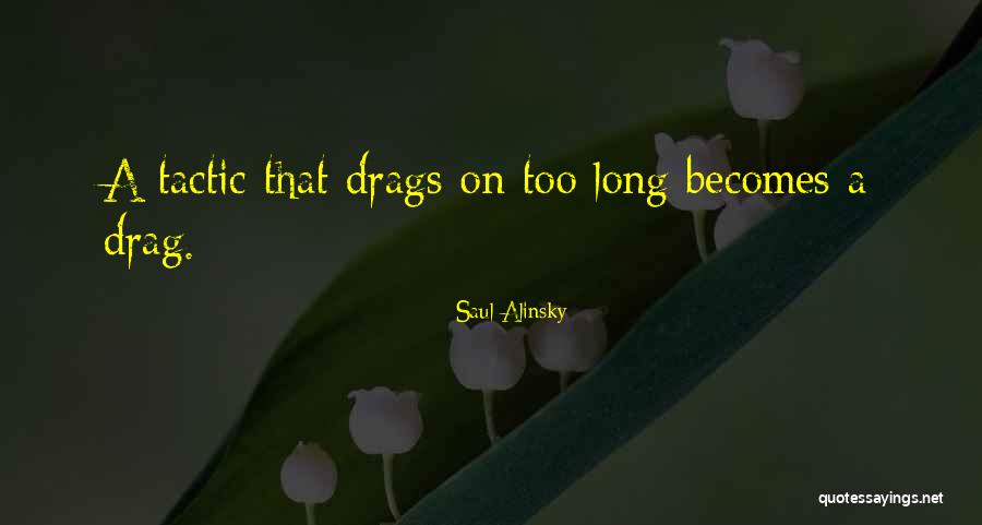 Darias Daniels Quotes By Saul Alinsky Darias Daniels Quotes By Saul Alinsky