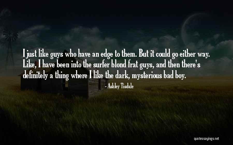 Darias Quotes By Ashley Tisdale Darias Quotes By Ashley Tisdale