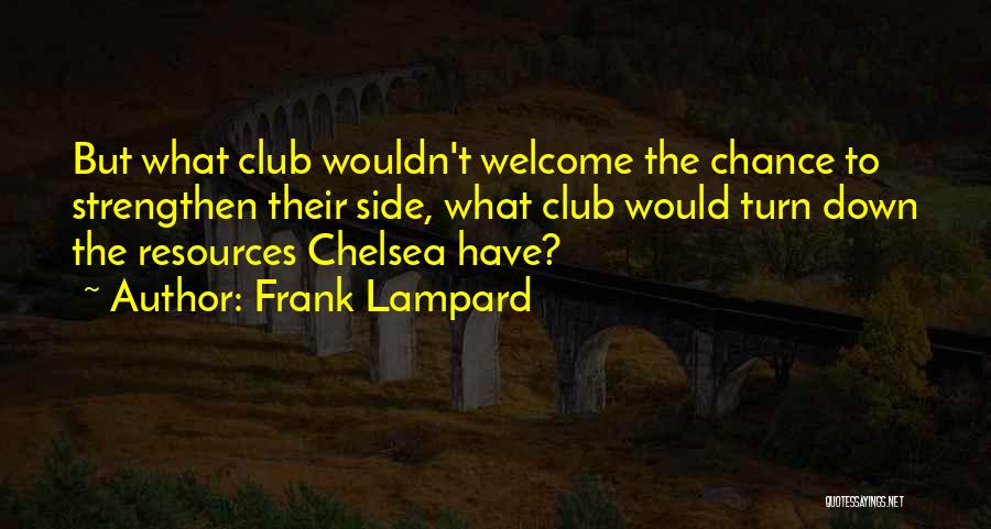 Darick Nollett Quotes By Frank Lampard