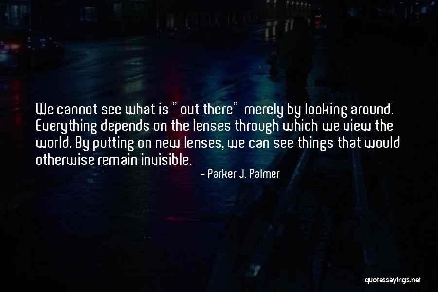 Dariela Glass Quotes By Parker J. Palmer Dariela Glass Quotes By Parker J. Palmer