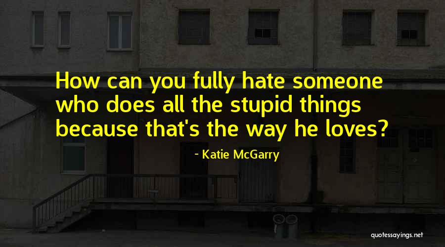 Dariela Salas Quotes By Katie McGarry Dariela Salas Quotes By Katie McGarry