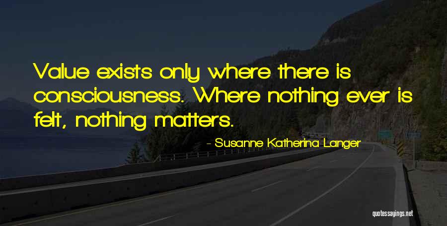 Darielle Williams Quotes By Susanne Katherina Langer Darielle Williams Quotes By Susanne Katherina Langer