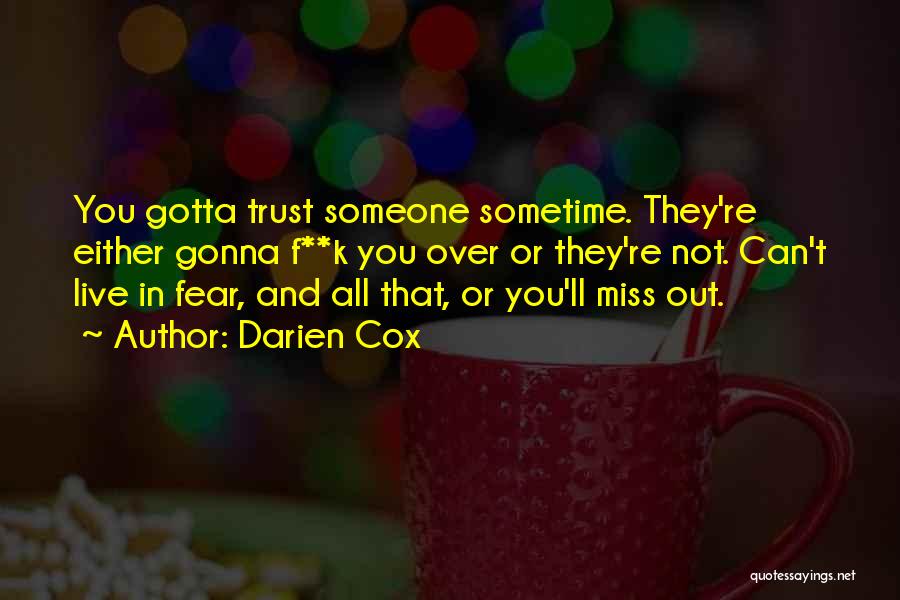 Darien Cox Quotes 1681392