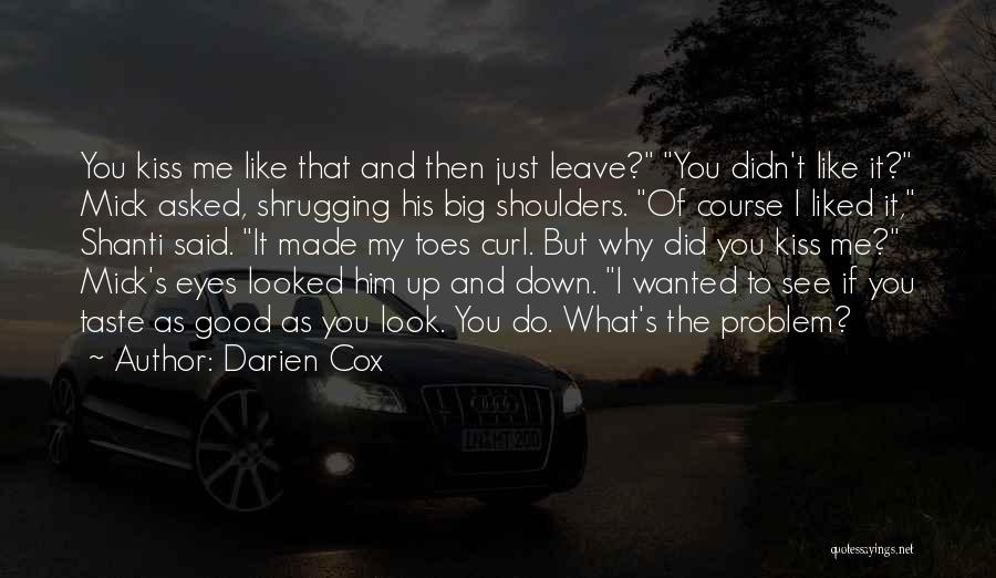 Darien Cox Quotes 643089