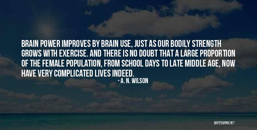 Darienne Lake Quotes By A. N. Wilson Darienne Lake Quotes By A. N. Wilson