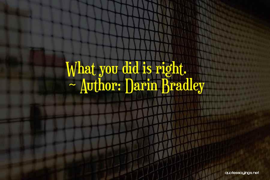 Darin Bradley Quotes 1567579