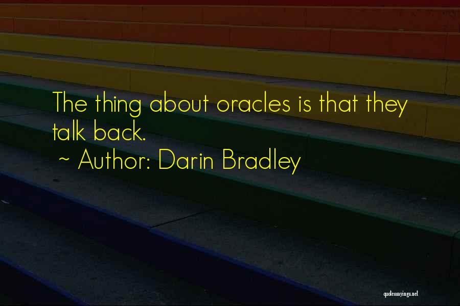 Darin Bradley Quotes 894239