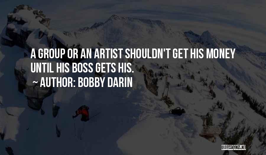 Darin Quotes By Bobby Darin