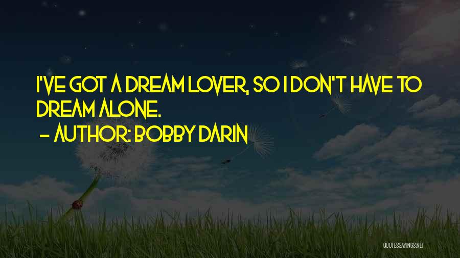 Darin Quotes By Bobby Darin