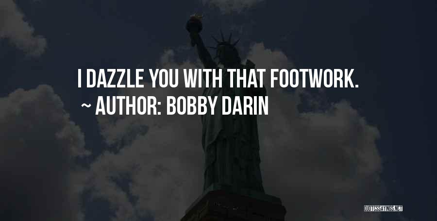 Darin Quotes By Bobby Darin