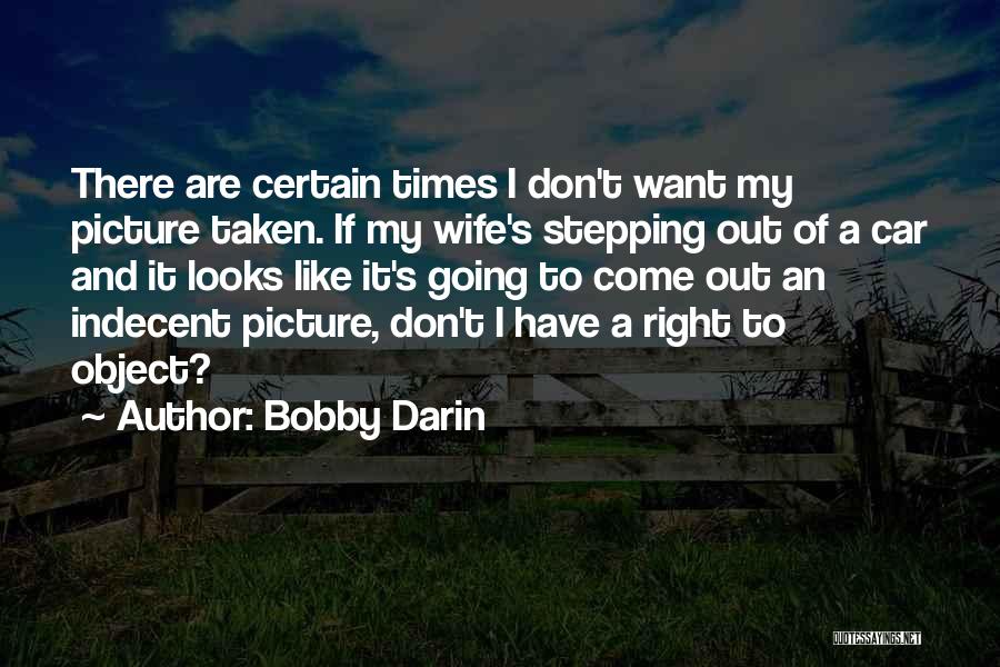 Darin Quotes By Bobby Darin