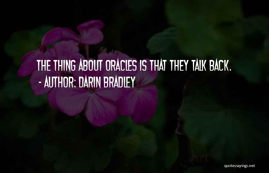 Darin Quotes By Darin Bradley