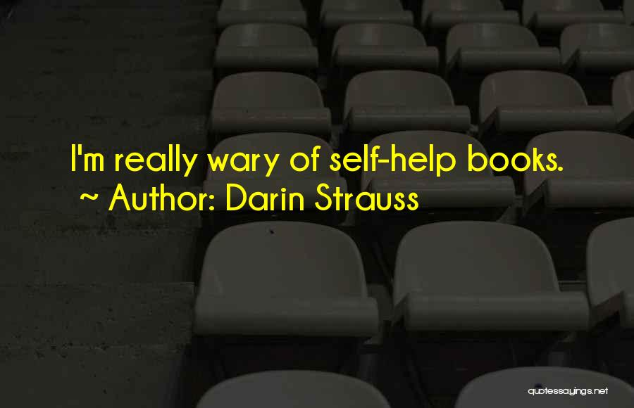 Darin Quotes By Darin Strauss