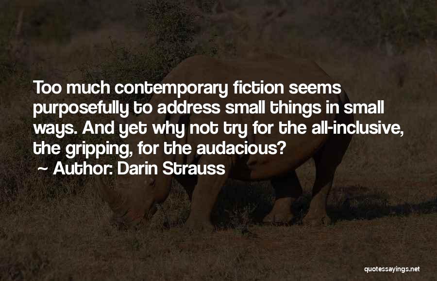 Darin Quotes By Darin Strauss