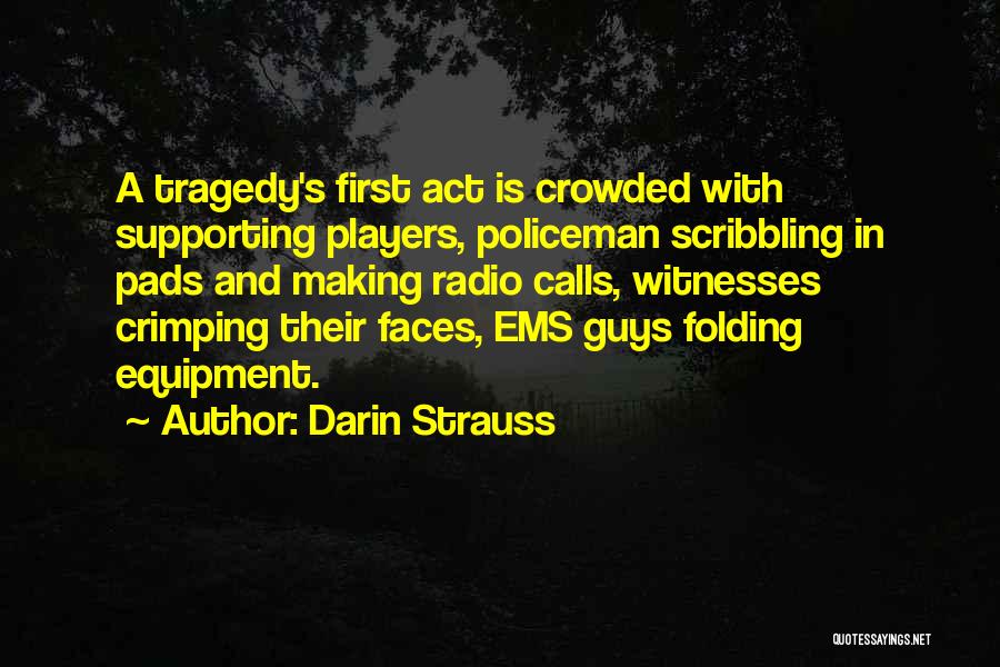 Darin Quotes By Darin Strauss