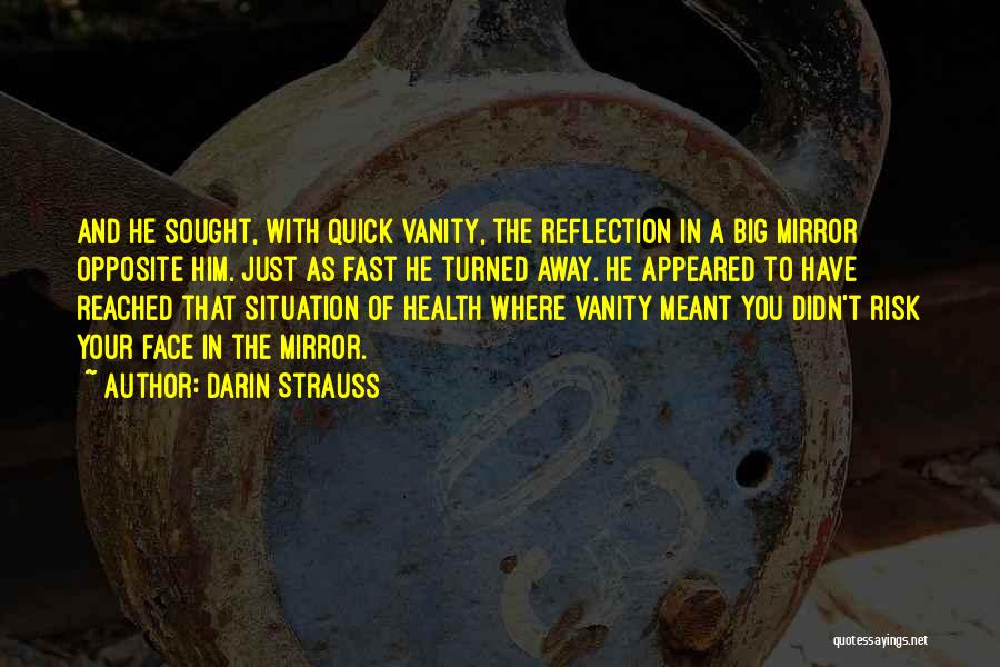 Darin Quotes By Darin Strauss