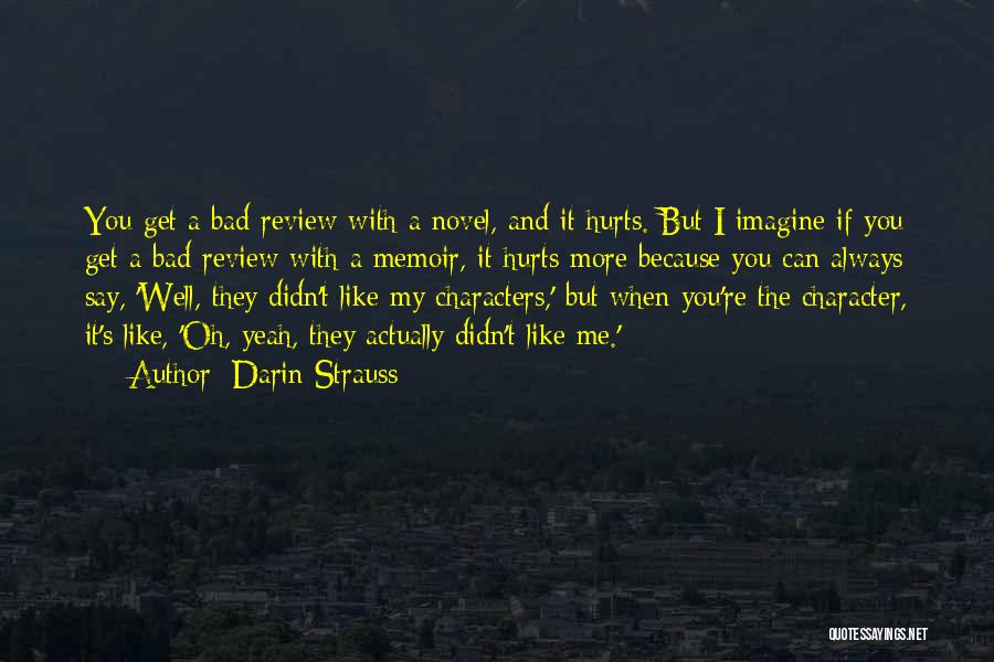 Darin Quotes By Darin Strauss