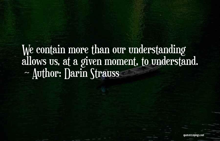 Darin Strauss Quotes 1011200