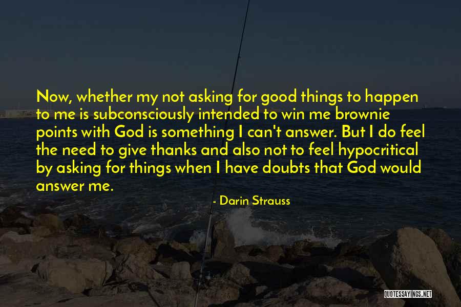 Darin Strauss Quotes 248869