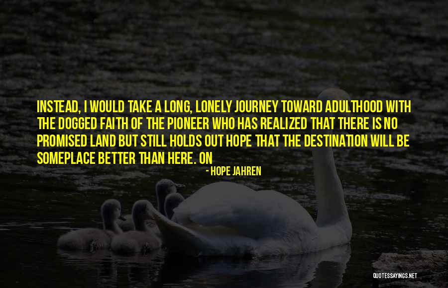Darina Scotti Quotes By Hope Jahren Darina Scotti Quotes By Hope Jahren