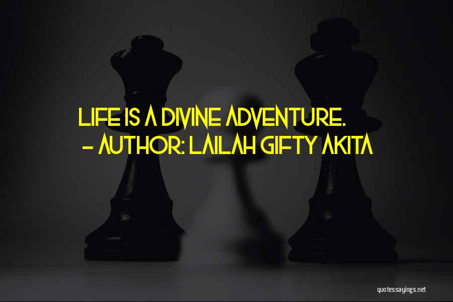 Daring Adventure Quotes By Lailah Gifty Akita