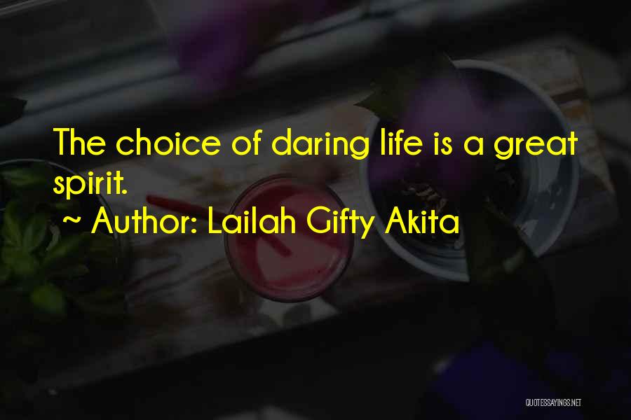 Daring Adventure Quotes By Lailah Gifty Akita