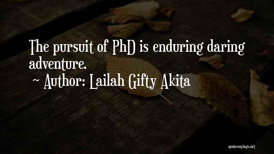 Daring Adventure Quotes By Lailah Gifty Akita