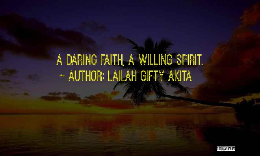 Daring Adventure Quotes By Lailah Gifty Akita