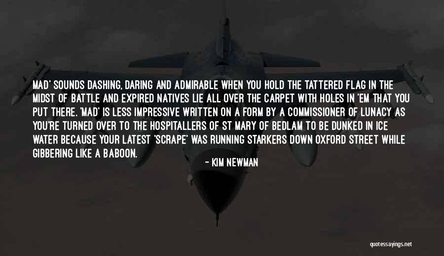 Daring And Dashing Quotes By Kim Newman Daring And Dashing Quotes By Kim Newman