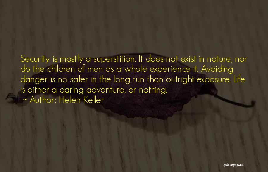 Daring Life Quotes By Helen Keller