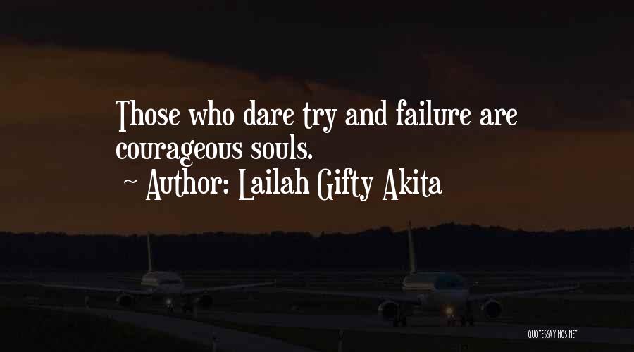 Daring Life Quotes By Lailah Gifty Akita