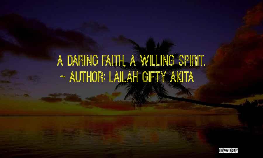 Daring Life Quotes By Lailah Gifty Akita
