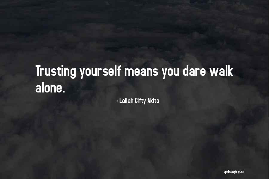Daring Love Quotes By Lailah Gifty Akita