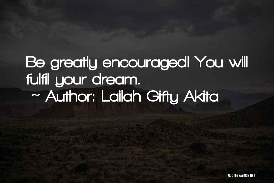 Daring To Be Great Quotes By Lailah Gifty Akita