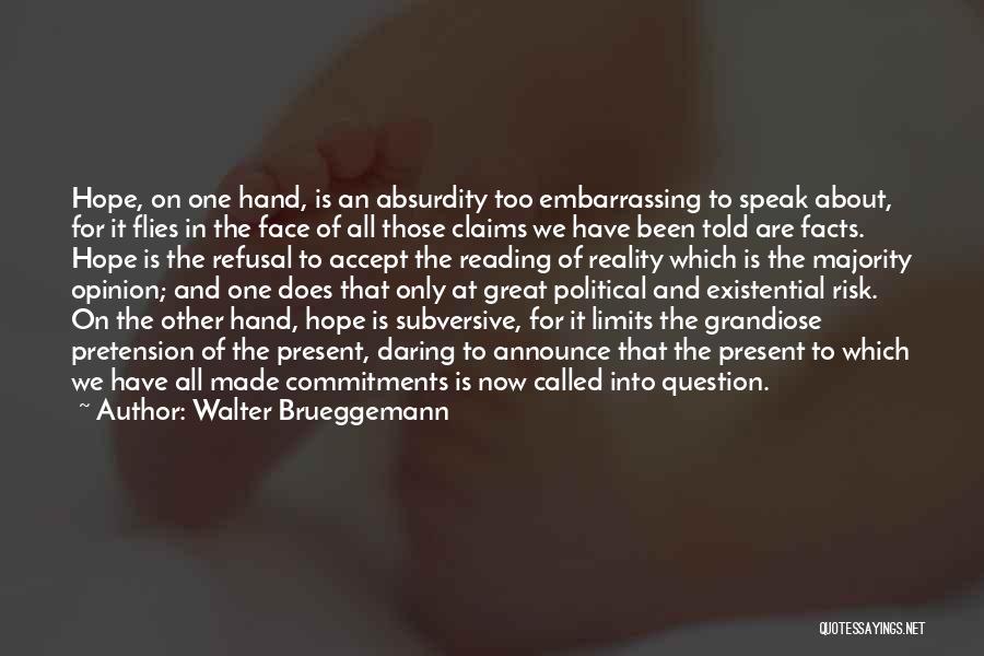 Daring To Hope Quotes By Walter Brueggemann