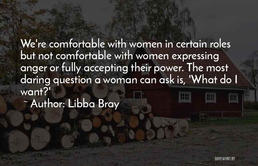 Daring Woman Quotes By Libba Bray