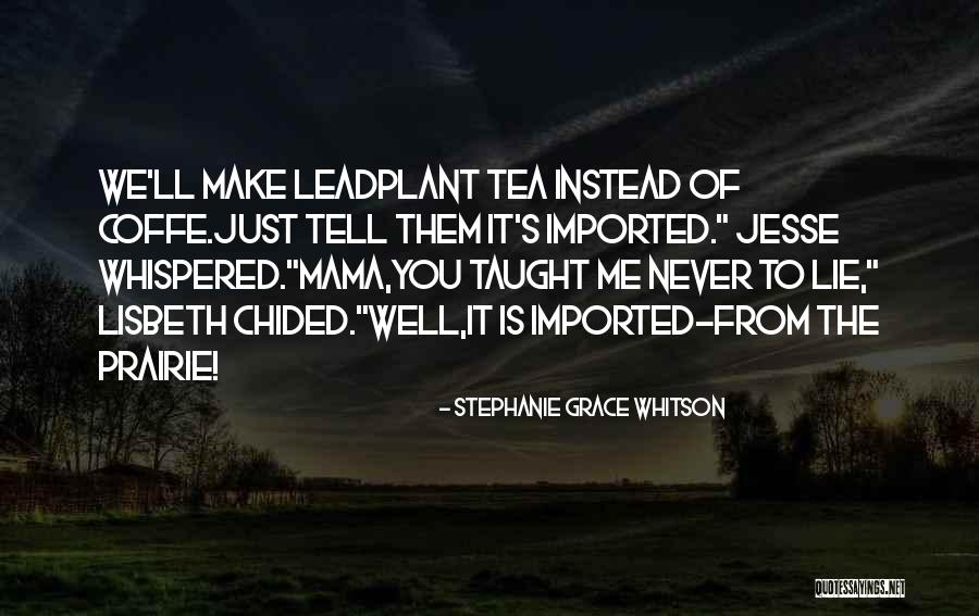 Darins Naturals Quotes By Stephanie Grace Whitson Darins Naturals Quotes By Stephanie Grace Whitson