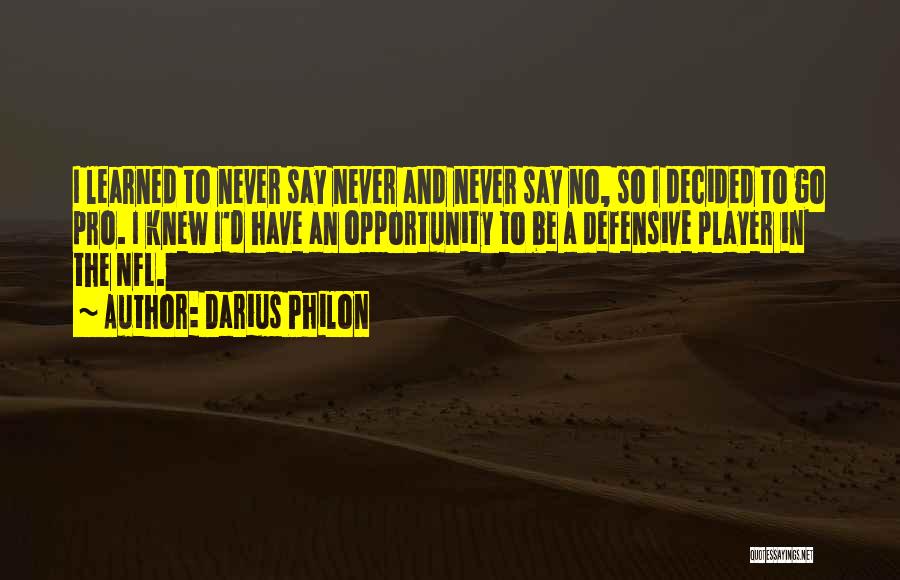 Darius Philon Quotes 140276