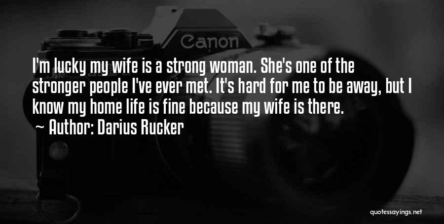 Darius Rucker Quotes 1002204