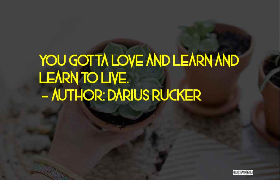 Darius Rucker Quotes 1045067