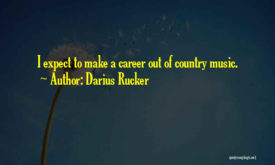 Darius Rucker Quotes 1190039