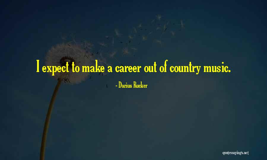 Darius Rucker Quotes 1190039