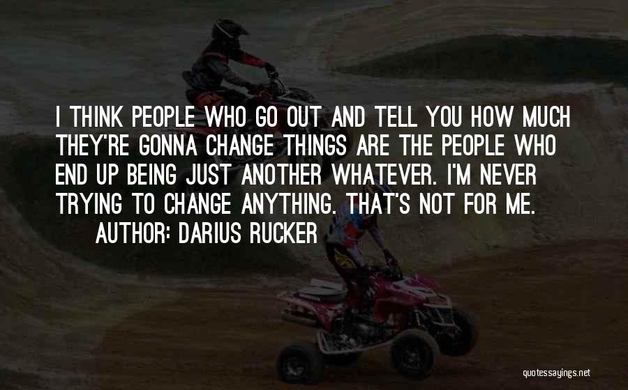 Darius Rucker Quotes 1516300