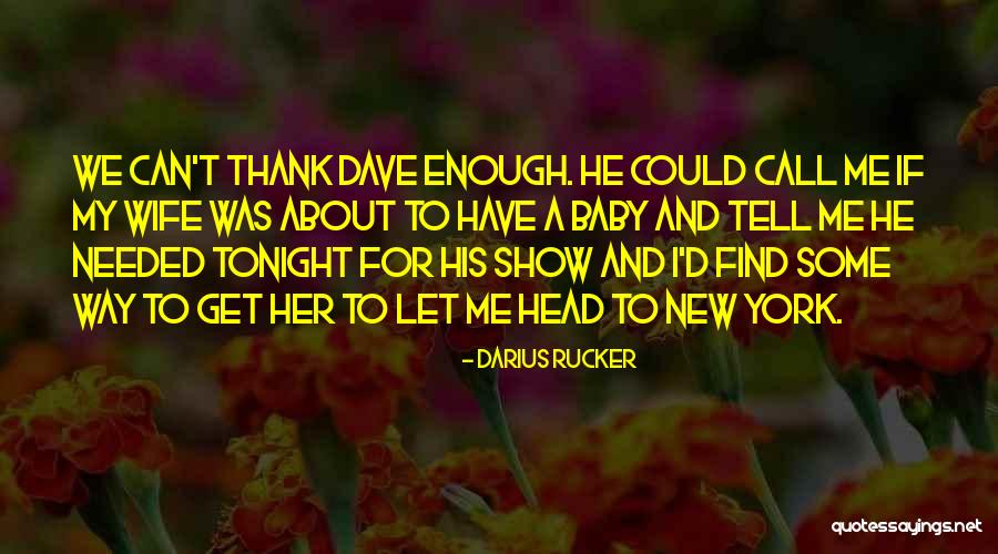 Darius Rucker Quotes 757921