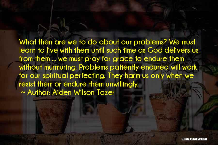 Dariyon Baker Quotes By Aiden Wilson Tozer