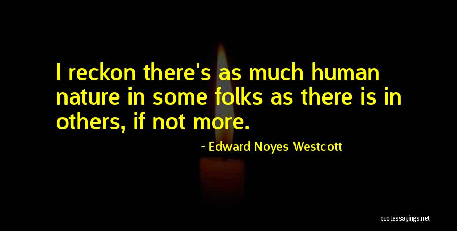 Darjah Satu Quotes By Edward Noyes Westcott Darjah Satu Quotes By Edward Noyes Westcott