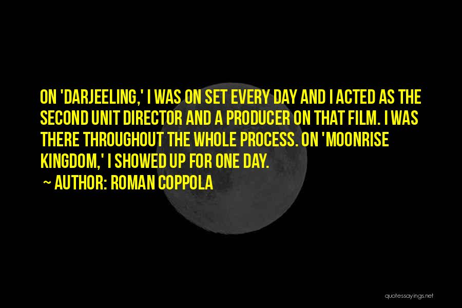 Darjeeling Quotes By Roman Coppola